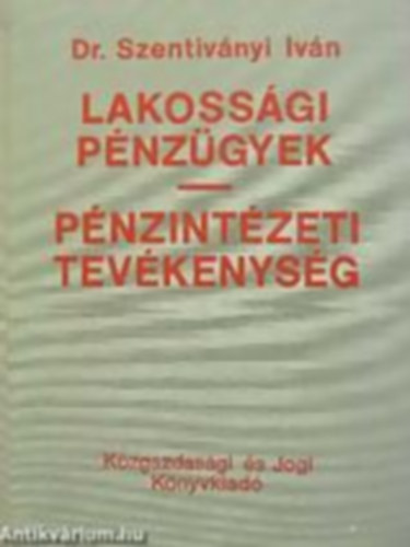 Lakossági pénzügyek - pénzintézeti tevékenység