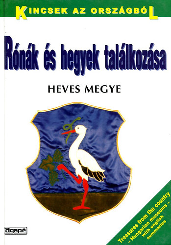 Trogmayer Ott (szerk.) - Rnk s hegyek tallkozsa (Heves megye)