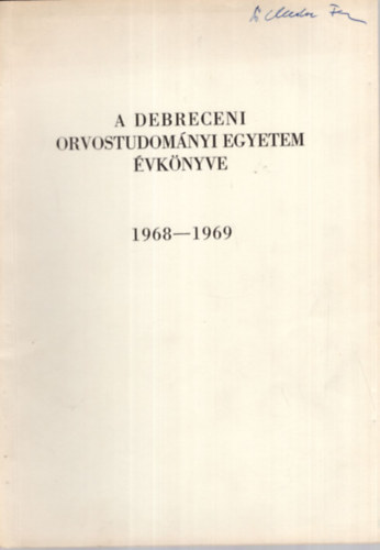 A Debreceni Orvostudom�nyi Egyetem �vk�nyve 1968-1969