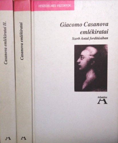 Giacomo Casanova - Giacomo Casanova emlékiratai I-II.