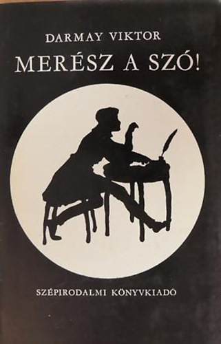 Darmay Viktor - Mersz a sz! Vlogatott versek
