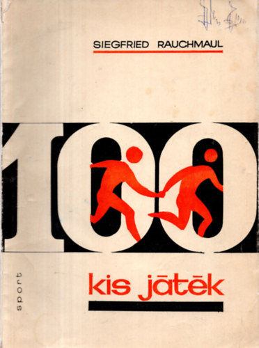 Siegfried Rauchmaul - 100 kis játék