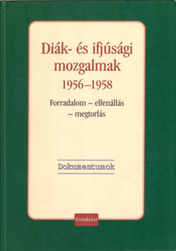 Di�k- �s ifj�s�gi mozgalmak 1956-1958