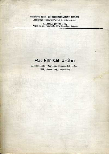 Pethő Bertalan dr. - Hat klinikai próba (Asszociáció, Wartegg, Szorongási index, HTP,...