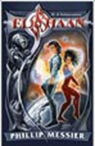 Phillip Messier - Elshaan III.: A kalzvadsz