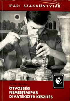 Pallai S�ndor - �tv�ss�g, nemesf�mipar, divat�kszer k�sz�t�s