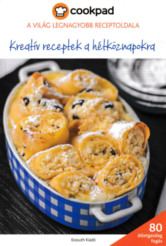 Kreatv receptek a htkznapokra