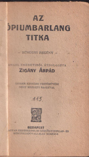 Zigny rpd - Az piumbarlang titka