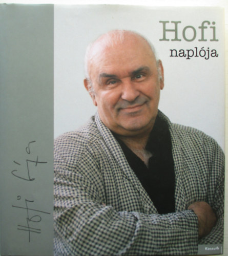 Ndori Attila, Papp Sndor Zsigmond - Hofi naplja (kivehet mellklettel: Foci ABC)