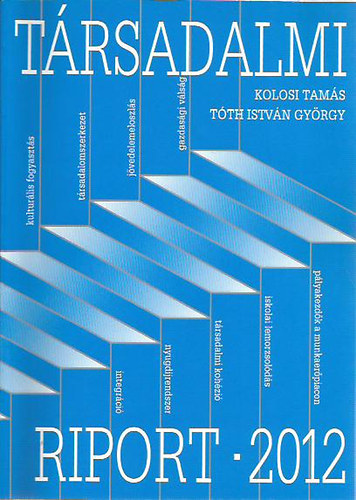 Tth Istvn Gyrgy; Kolosi Tams - Trsadalmi riport 2012
