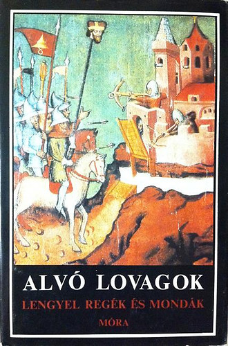 Jerry (szerk.) Snopek - Alvó lovagok (lengyel regék és mondák)