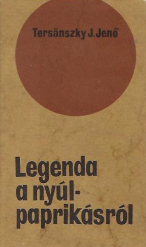 Ters�nszky J�zsi Jen� - Legenda a ny�lpaprik�sr�l
