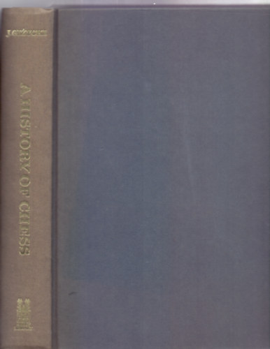 Jerzy Gizycki, English text edited by B. H. Wood - A History of Chess (The Abbey Library, London)