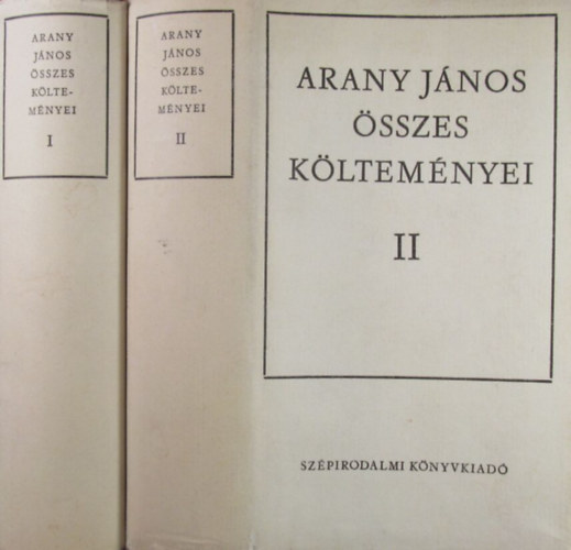 Arany János - Arany János összes költeményei I-II.