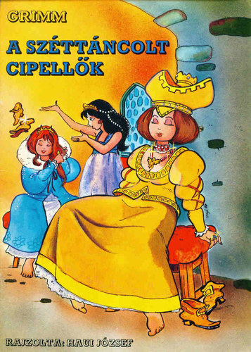 Grimm GRAFIKUS Haui József - A széttáncolt cipellők