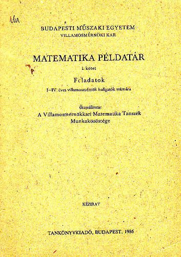 Csató Tamásné - Matematikai példatár I. Kötet
