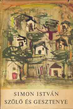 Simon Istv�n - Sz�l� �s gesztenye