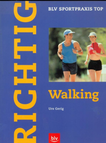 Richtig Walking - BLV Sportpraxis Top