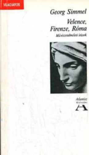 Georg Simmel - Velence, Firenze, Rma  Mvszetelmleti rsok