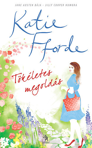 Katie Fforde - Tkletes megolds