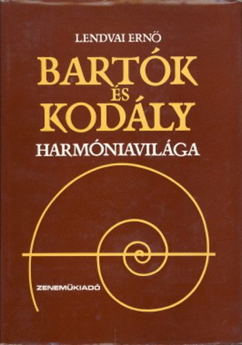 Lendvai ERn - Bartk s Kodly harmniavilga