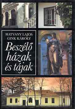Hatvany Lajos -Gink Kroly - Beszl hzak s tjak