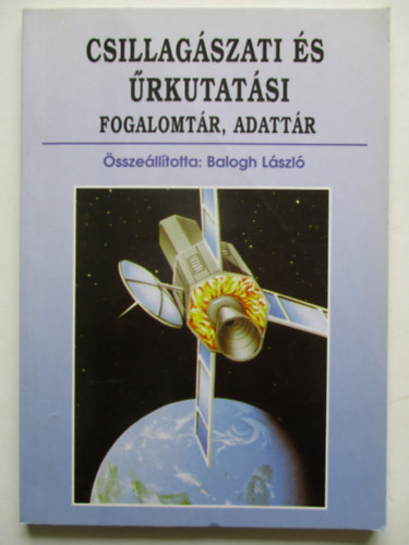 Balogh Lszl - Csillagszati s rkutatsi fogalomtr, adattr