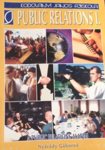 Ny�r�dy G�born�; Szeles P�ter - Public Relations I-II.