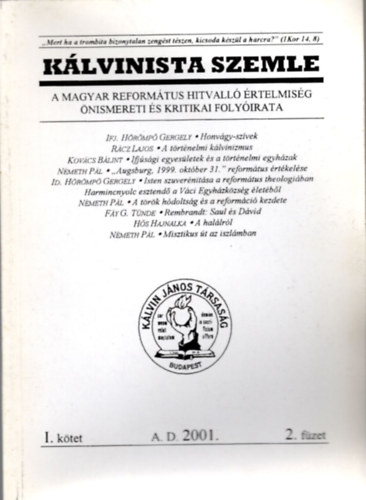 Nmeth Pl (szerk.), Katona Sndor (szerk.) - Klvinista Szemle I. ktet 2001. 2. fzet