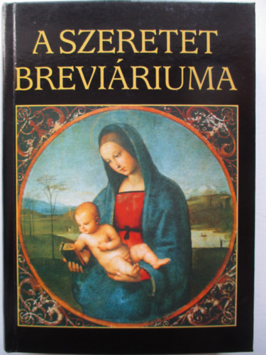 Sk Sndor, Juhsz Vilmos - A szeretet breviriuma