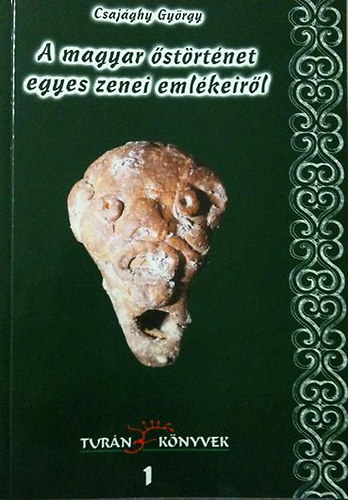 Csajghy Gyrgy - A magyar strtnet egyes zenei emlkeirl