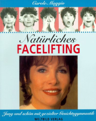 Carole Maggio - Natrliches Facelifting