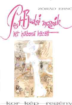 Zorád Ernő - Pest-Budai mozaik