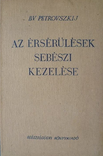 B.V. Petrovszkij - Az �rs�r�l�sek seb�szi kezel�se