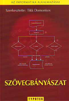 Tikk Domonkos (szerk.) - Szvegbnyszat