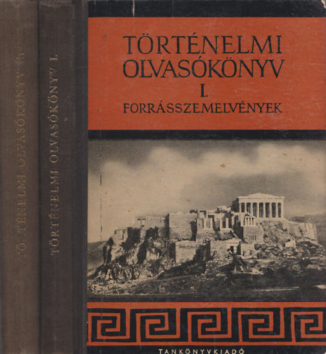 Hahn Istv�n-Makkai L�szl� - T�rt�nelmi olvas�k�nyv I-II. - Forr�sszemelv�nyek