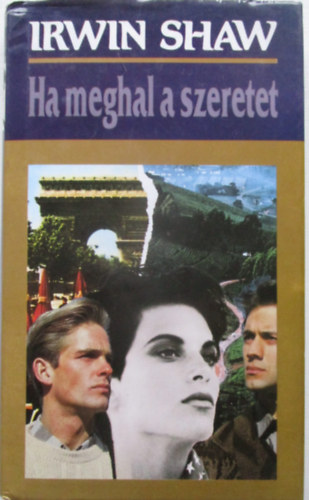 Irwin Shaw - Ha meghal a szeretet