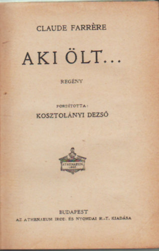 Claude Farrére - Aki ölt...