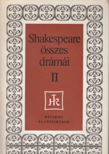 William Shakespeare - Shakespeare sszes drmi II. Vgjtkok