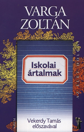 Varga Zolt�n - Iskolai �rtalmak