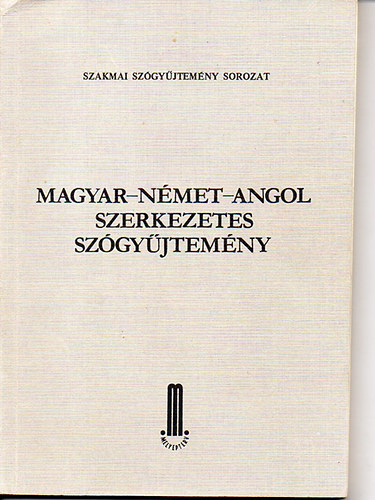 Komor Tams (szerk.) - Magyar-nmet-angol szerkezetes szgyjtemny