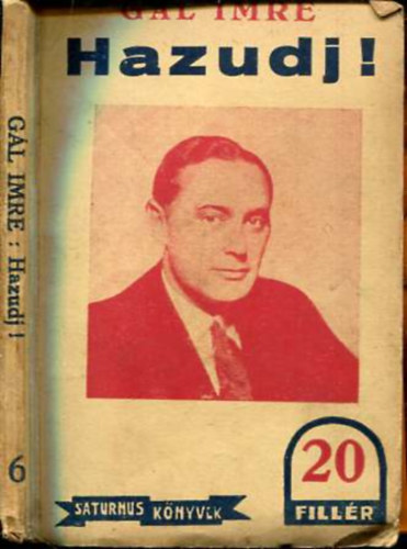 G�l Imre - Hazudj!
