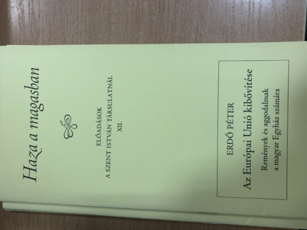 Farkas Oliv�r - Sarbak G�bor (szerk.) - Haza a magasban (El�ad�sok a Szent Istv�n T�rsulatn�l XII.)