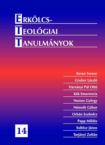 Tarjányi Zoltán - Erkölcsteológiai Tanulmányok 14.