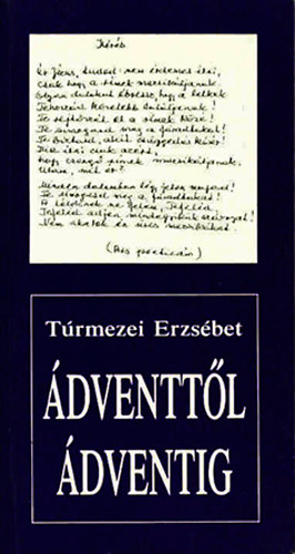 Matz Lszl (sajt al rendezte) - dventtl dventig - Trmezei Erzsbet vlogatott versei
