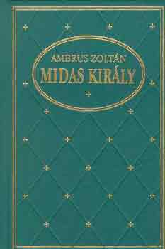 Ambrus Zoltn - Midas kirly