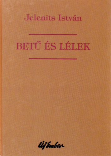 Jelenits Istvn - Bet s llek