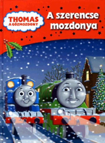 A szerencse mozdonya - Thomas, a gzmozdony