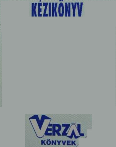 Verz�l-Konzult Press Kft., Burgmann Gy�rgy - K�zik�nyv az �ltal�nos forgalmi ad� 2004. �vi alkalmaz�s�hoz