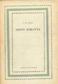 G.B. Shaw - Szent Johanna